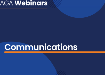 AGA Webinar on Communications